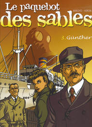 La couverture du tome 3 de la série du Paquebot des sables, intitulé Günther